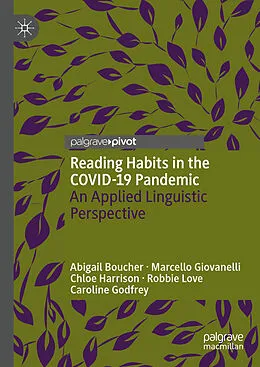 E-Book (pdf) Reading Habits in the COVID-19 Pandemic von Abigail Boucher, Marcello Giovanelli, Chloe Harrison