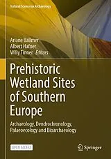 Kartonierter Einband Prehistoric Wetland Sites of Southern Europe von