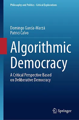E-Book (pdf) Algorithmic Democracy von Domingo García-Marzá, Patrici Calvo