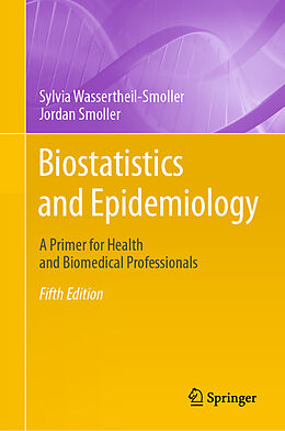 Livre Relié Biostatistics and Epidemiology de Jordan Smoller, Sylvia Wassertheil-Smoller