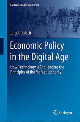 Livre Relié Economic Policy in the Digital Age de Jörg J. Dötsch