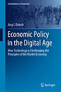 E-Book (pdf) Economic Policy in the Digital Age von Jörg J. Dötsch