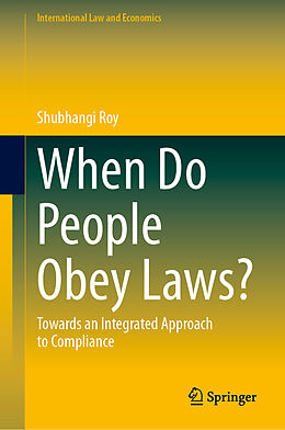 Livre Relié When Do People Obey Laws? de Shubhangi Roy