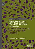 E-Book (pdf) Work, Politics and the Green Industrial Revolution von Douglas W. S. Renwick