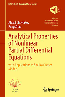 Livre Relié Analytical Properties of Nonlinear Partial Differential Equations de Alexei Cheviakov, Shanghai Maritime University