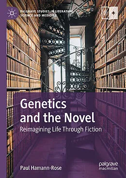 E-Book (pdf) Genetics and the Novel von Paul Hamann-Rose