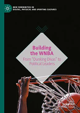 E-Book (pdf) Building the WNBA von Georgia Munro-Cook