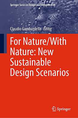 Livre Relié For Nature/With Nature: New Sustainable Design Scenarios de 