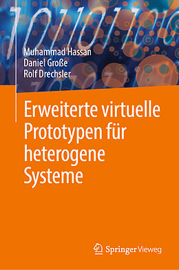 Fester Einband Erweiterte virtuelle Prototypen für heterogene Systeme von Muhammad Hassan, Daniel Große, Rolf Drechsler