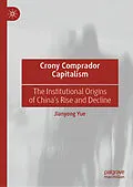 E-Book (pdf) Crony Comprador Capitalism von Jianyong Yue