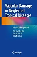 E-Book (pdf) Vascular Damage in Neglected Tropical Diseases von Valeria Silvestri, Vivian Mushi, Billy Ngasala