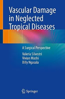 E-Book (pdf) Vascular Damage in Neglected Tropical Diseases von Valeria Silvestri, Vivian Mushi, Billy Ngasala