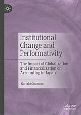 Livre Relié Institutional Change and Performativity de Noriaki Okamoto