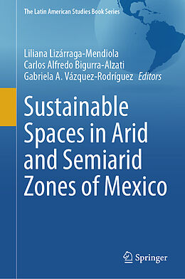 Livre Relié Sustainable Spaces in Arid and Semiarid Zones of Mexico de 