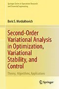 E-Book (pdf) Second-Order Variational Analysis in Optimization, Variational Stability, and Control von Boris S. Mordukhovich