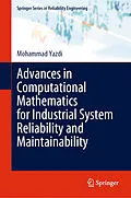 E-Book (pdf) Advances in Computational Mathematics for Industrial System Reliability and Maintainability von Mohammad Yazdi