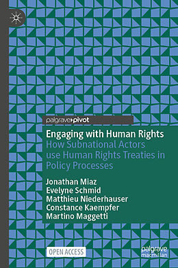 Livre Relié Engaging with Human Rights de Jonathan Miaz, Evelyne Schmid, Matthieu Niederhauser