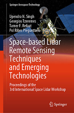 Livre Relié Space-based Lidar Remote Sensing Techniques and Emerging Technologies de 