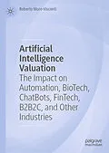 E-Book (pdf) Artificial Intelligence Valuation von Roberto Moro-Visconti