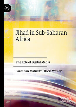 Livre Relié Jihad in Sub-Saharan Africa de Doris Wesley, Jonathan Matusitz