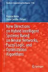 eBook (pdf) New Directions on Hybrid Intelligent Systems Based on Neural Networks, Fuzzy Logic, and Optimization Algorithms de 