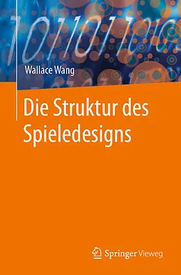 E-Book (pdf) Die Struktur des Spieledesigns von Wallace Wang