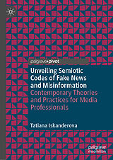 eBook (pdf) Unveiling Semiotic Codes of Fake News and Misinformation de Tatiana Iskanderova