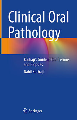 Livre Relié Clinical Oral Pathology de Nabil Kochaji