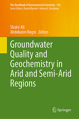 Livre Relié Groundwater Quality and Geochemistry in Arid and Semi-Arid Regions de 