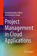 E-Book (pdf) Project Management in Cloud Applications von Pramod Chandra P. Bhatt, Naresh Kumar Sehgal