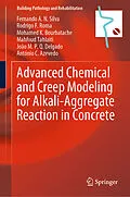 E-Book (pdf) Advanced Chemical and Creep Modeling for Alkali-Aggregate Reaction in Concrete von Fernando A. N. Silva, Rodrigo F. Roma, Mohamed K. Bourbatache
