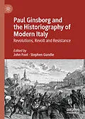 E-Book (pdf) Paul Ginsborg and the Historiography of Modern Italy von 