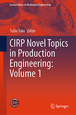 Livre Relié CIRP Novel Topics in Production Engineering: Volume 1 de 