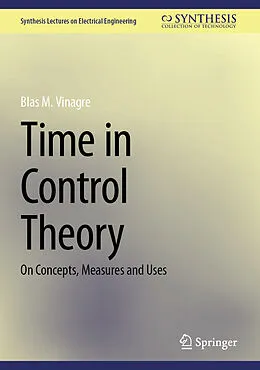 E-Book (pdf) Time in Control Theory von Blas M. Vinagre