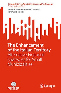 E-Book (pdf) The Enhancement of the Italian Territory von Antonio Invernale, Marzia Morena, Tommaso Truppi