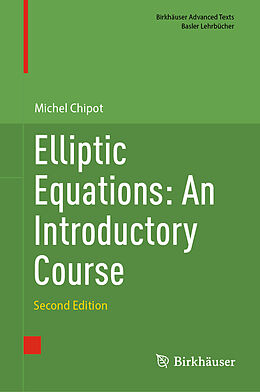 Livre Relié Elliptic Equations: An Introductory Course de Michel Chipot