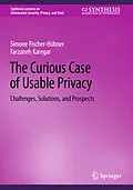 E-Book (pdf) The Curious Case of Usable Privacy von Simone Fischer-Hübner, Farzaneh Karegar