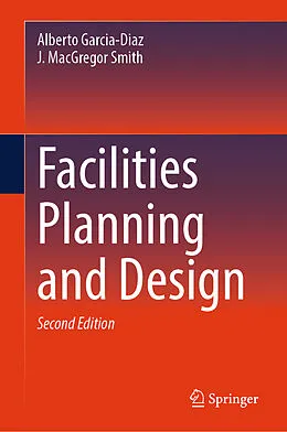 E-Book (pdf) Facilities Planning and Design von Alberto Garcia-Diaz, J. MacGregor Smith(Deceased)