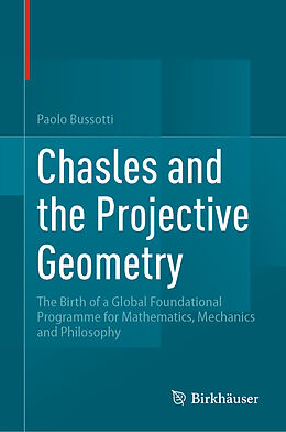 Livre Relié Chasles and the Projective Geometry de Paolo Bussotti