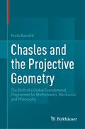 E-Book (pdf) Chasles and the Projective Geometry von Paolo Bussotti