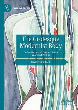 Livre Relié The Grotesque Modernist Body de David Cruickshank