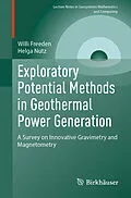 E-Book (pdf) Exploratory Potential Methods in Geothermal Power Generation von Willi Freeden, Helga Nutz