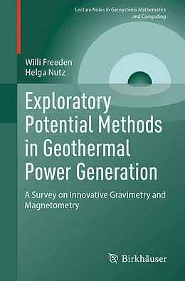 E-Book (pdf) Exploratory Potential Methods in Geothermal Power Generation von Willi Freeden, Helga Nutz