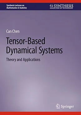 E-Book (pdf) Tensor-Based Dynamical Systems von Can Chen