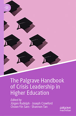 Livre Relié The Palgrave Handbook of Crisis Leadership in Higher Education de 