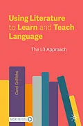 E-Book (pdf) Using Literature to Learn and Teach Language von Carol Griffiths