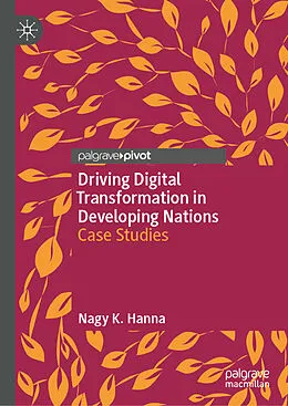 E-Book (pdf) Driving Digital Transformation in Developing Nations von Nagy K. Hanna
