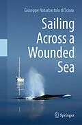 E-Book (pdf) Sailing Across a Wounded Sea von Giuseppe Notarbartolo Di Sciara