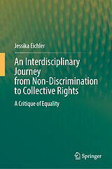 E-Book (pdf) An Interdisciplinary Journey from Non-Discrimination to Collective Rights von Jessika Eichler