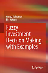 eBook (pdf) Fuzzy Investment Decision Making with Examples de Cengiz Kahraman, Elif Haktanir